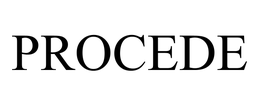 PROCEDE trademark