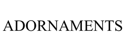 ADORNAMENTS trademark
