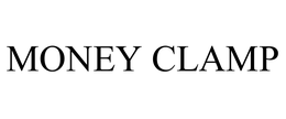 MONEY CLAMP trademark