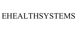 EHEALTHSYSTEMS trademark