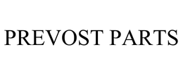 PREVOST PARTS trademark