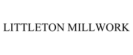 LITTLETON MILLWORK trademark