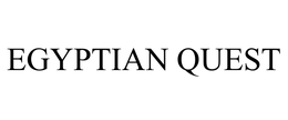EGYPTIAN QUEST trademark