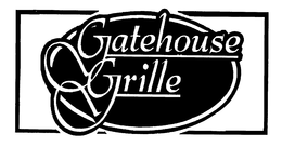 GATEHOUSE GRILLE trademark