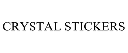 CRYSTAL STICKERS trademark