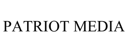 PATRIOT MEDIA trademark