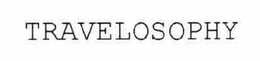 TRAVELOSOPHY trademark