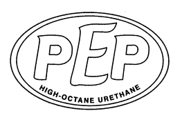 PEP HIGH-OCTANE URETHANE trademark