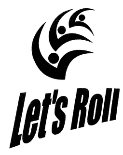 LET'S ROLL trademark