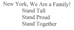 NEW YORK, WE ARE A FAMILY! STAND TALL STAND PROUD STAND TOGETHER trademark