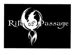 RITE OF PASSAGE trademark