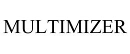MULTIMIZER trademark