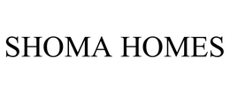 SHOMA HOMES trademark
