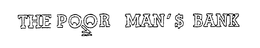 THE POOR MAN'$ BANK trademark