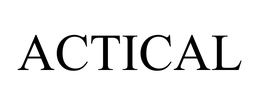 ACTICAL trademark