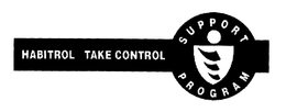 HABITROL TAKE CONTROL SUPPORT PROGRAM trademark