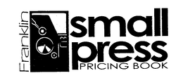 FRANKLIN SMALL PRESS PRICING BOOK trademark