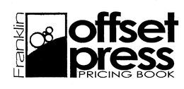 FRANKLIN OFFSET PRESS PRICING BOOK trademark