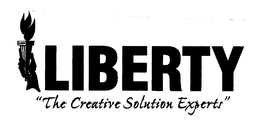 LIBERTY "THE CREATIVE SOLUTION EXPERTS" trademark
