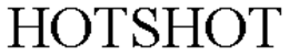HOTSHOT trademark