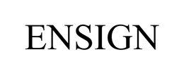 ENSIGN trademark