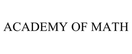 ACADEMY OF MATH trademark