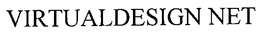 VIRTUAL DESIGN NET trademark
