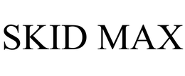 SKID MAX trademark