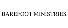 BAREFOOT MINISTRIES trademark