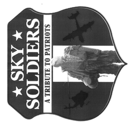A CREST WITH THE WORDS "SKY SOLDIERS A TRIBUTE TO PATRIOTS" ON THE TOP PORTION WITH IMAGES OF A HELICOPTER, SOLDIER STATUE, AND FIXED-WING AIRCRAFT ON THE LOWER PORTION. trademark