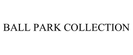 BALL PARK COLLECTION trademark