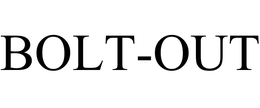 BOLT-OUT trademark