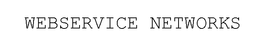WEBSERVICE NETWORKS trademark