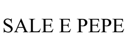 SALE E PEPE trademark