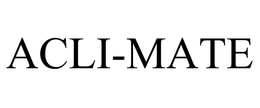 ACLI-MATE trademark
