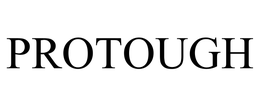 PROTOUGH trademark