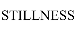 STILLNESS trademark