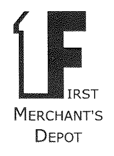 1ST MERCHANT'S DEPOT trademark