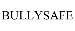 BULLYSAFE trademark