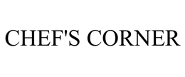 CHEF'S CORNER trademark