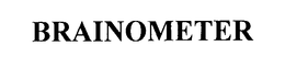 BRAINOMETER trademark