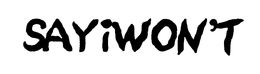 SAYIWON'T trademark