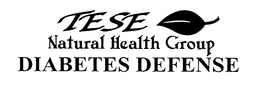 TESE NATURAL HEALTH GROUP DIABETES DEFENSE trademark