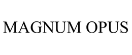 MAGNUM OPUS trademark