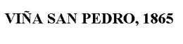 VIÑA SAN PEDRO, 1865 trademark