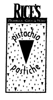 RICE'S PHARMACY GIFTS & WINE PISTACHIO PASTICHE trademark