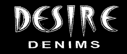 DESIRE DENIMS trademark