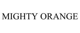 MIGHTY ORANGE trademark
