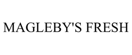 MAGLEBY'S FRESH trademark