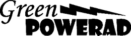 GREEN POWERAD trademark